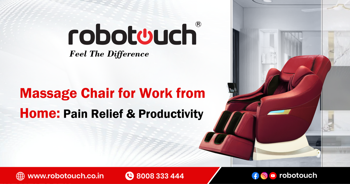 Massage Chair for Work from Home: Pain Relief &amp; Productivity